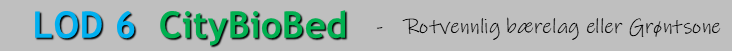LOG 6 CityBioBed 171125 V2