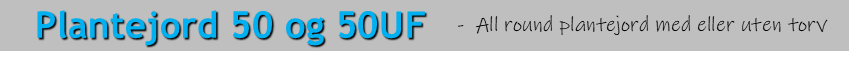 PLantejord 50 50UF TEKST